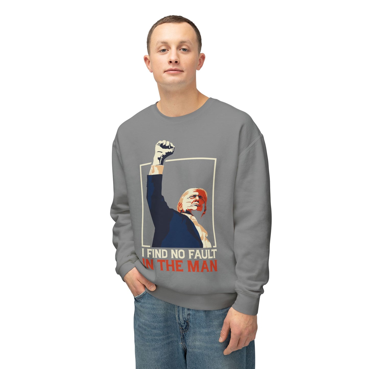 Unisex Lightweight Crewneck Sweatshirt – 'I Find No Fault In The Man' Trump Supporter Apparel