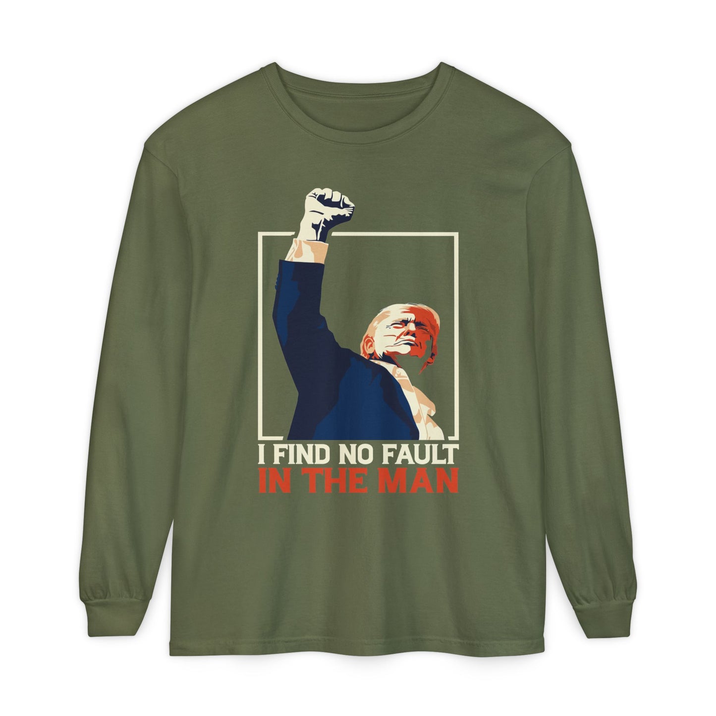 Unisex Long Sleeve T-Shirt - Support Our President, Donald Trump | I Find No Fault Vintage Design