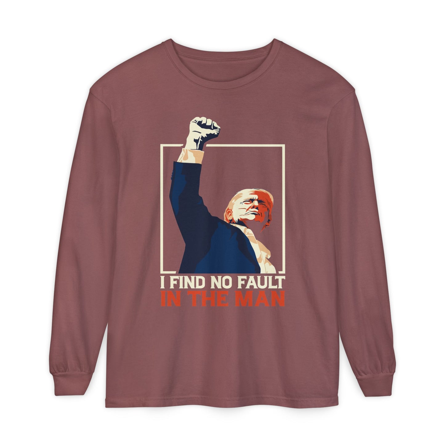 Unisex Long Sleeve T-Shirt - Support Our President, Donald Trump | I Find No Fault Vintage Design