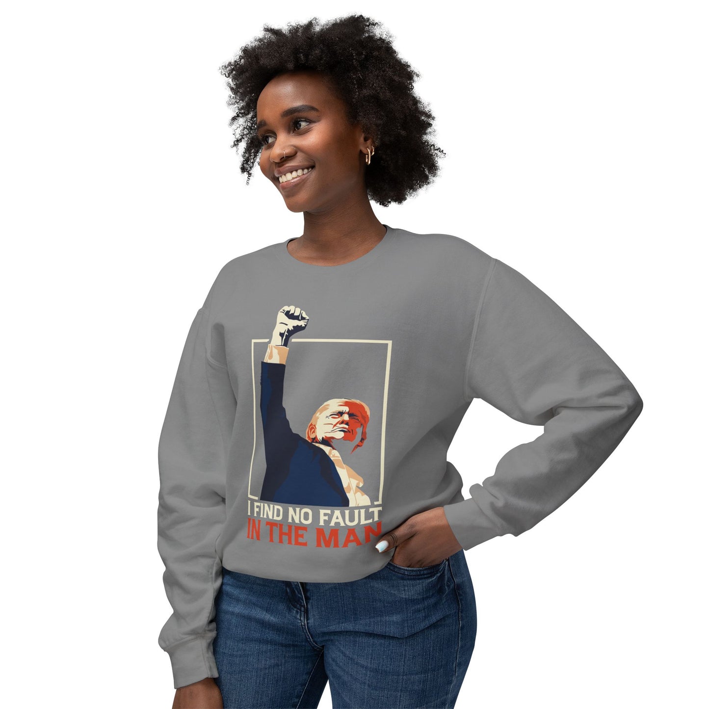 Unisex Lightweight Crewneck Sweatshirt – 'I Find No Fault In The Man' Trump Supporter Apparel