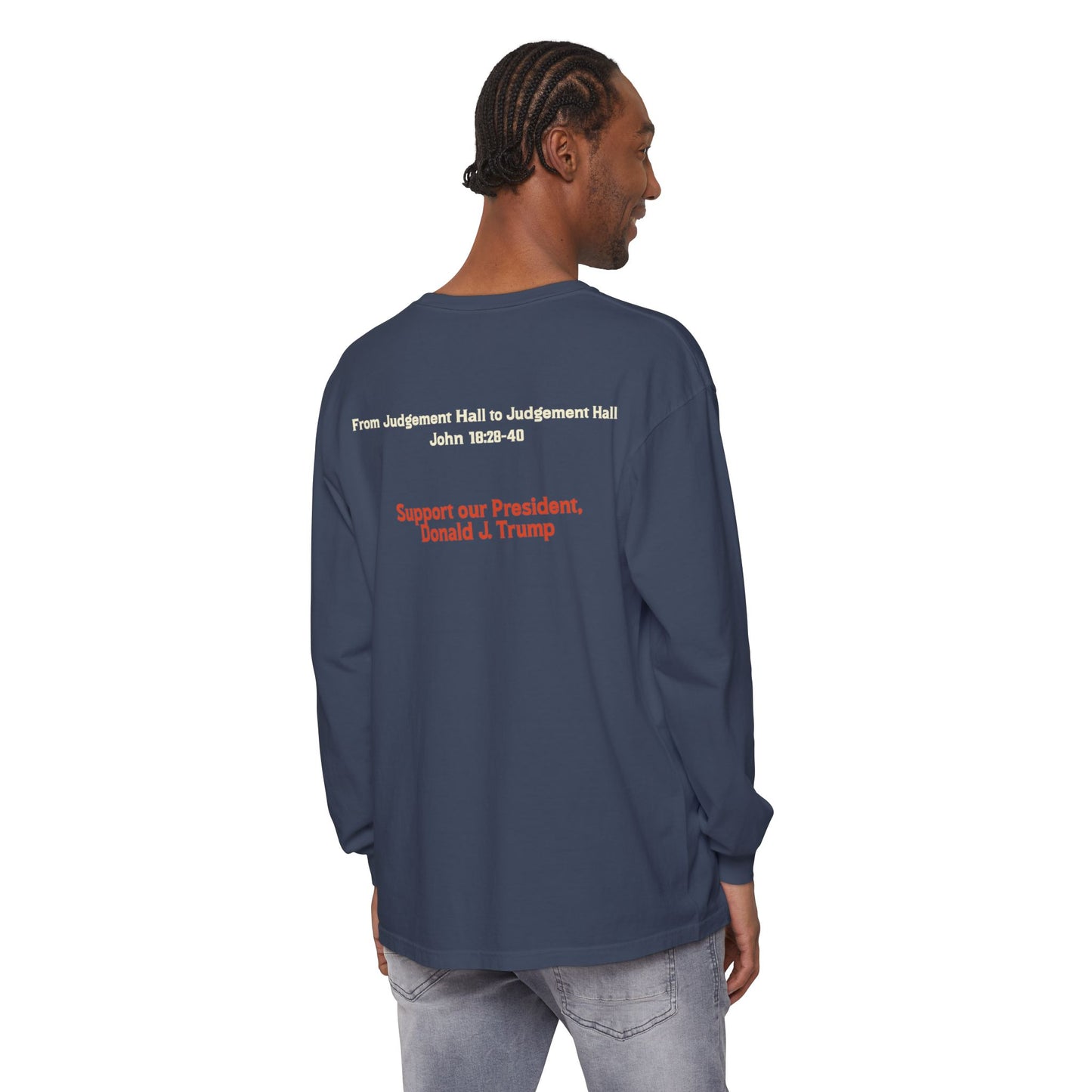 Unisex Long Sleeve T-Shirt - Support Our President, Donald Trump | I Find No Fault Vintage Design