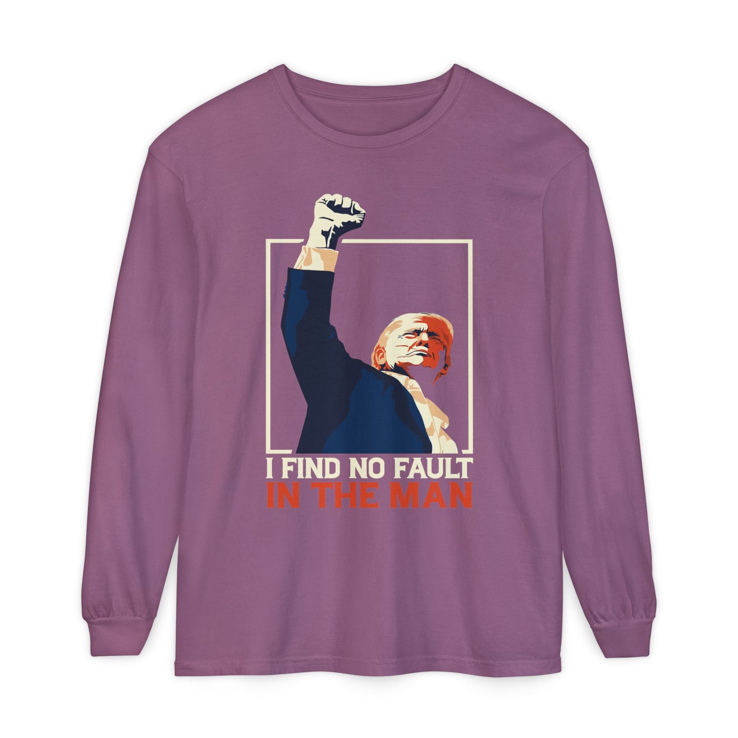 Unisex Long Sleeve T-Shirt - Support Our President, Donald Trump | I Find No Fault Vintage Design