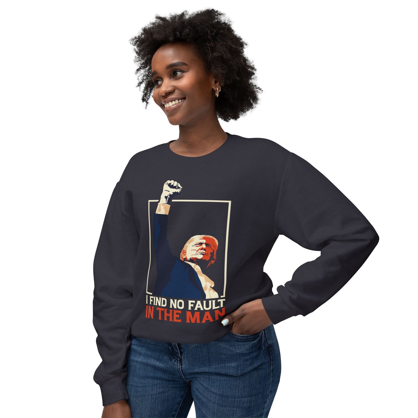 Unisex Lightweight Crewneck Sweatshirt – 'I Find No Fault In The Man' Trump Supporter Apparel