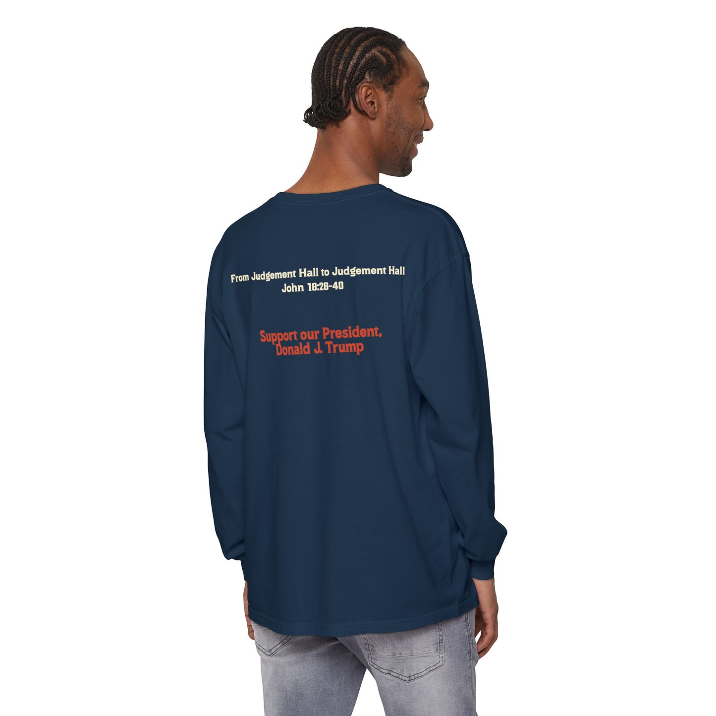 Unisex Long Sleeve T-Shirt - Support Our President, Donald Trump | I Find No Fault Vintage Design