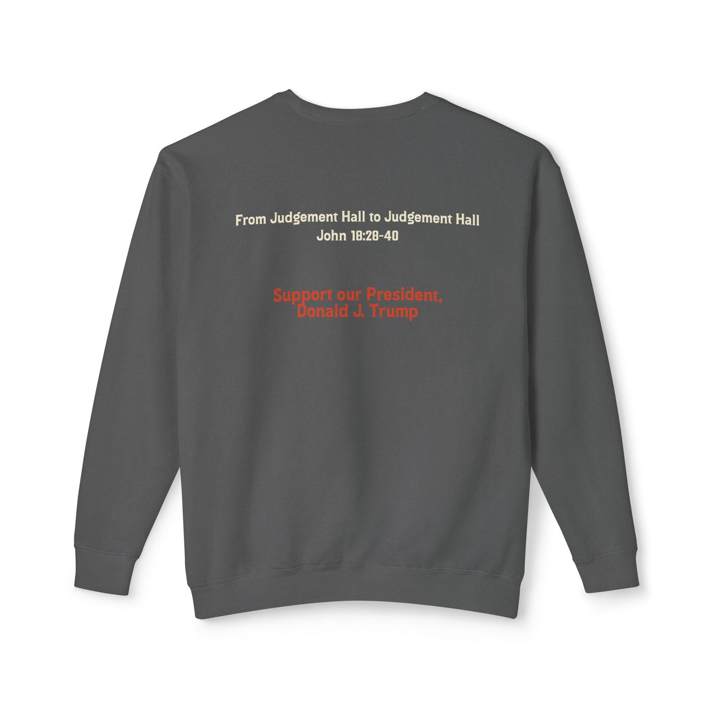 Unisex Lightweight Crewneck Sweatshirt – 'I Find No Fault In The Man' Trump Supporter Apparel