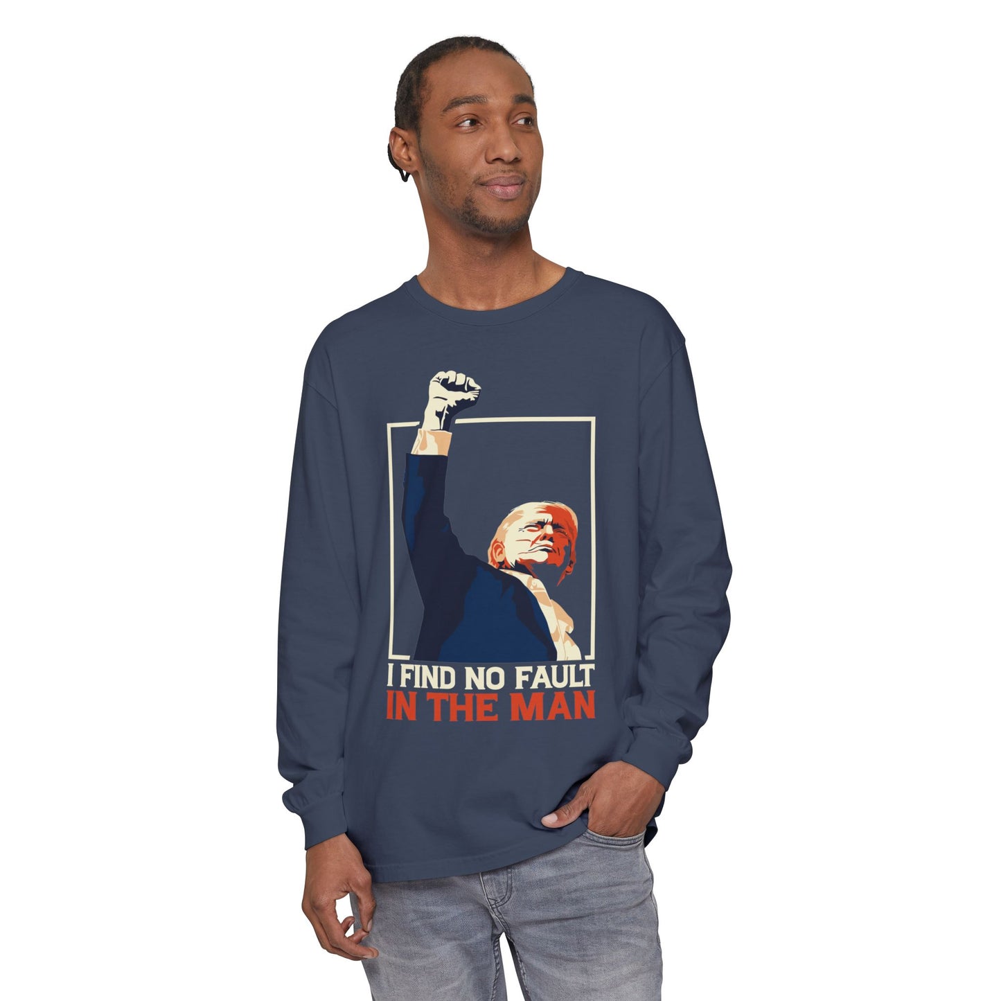 Unisex Long Sleeve T-Shirt - Support Our President, Donald Trump | I Find No Fault Vintage Design