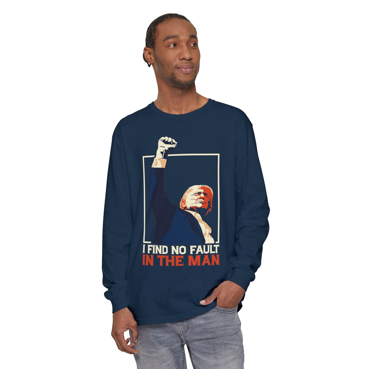 Unisex Long Sleeve T-Shirt - Support Our President, Donald Trump | I Find No Fault Vintage Design