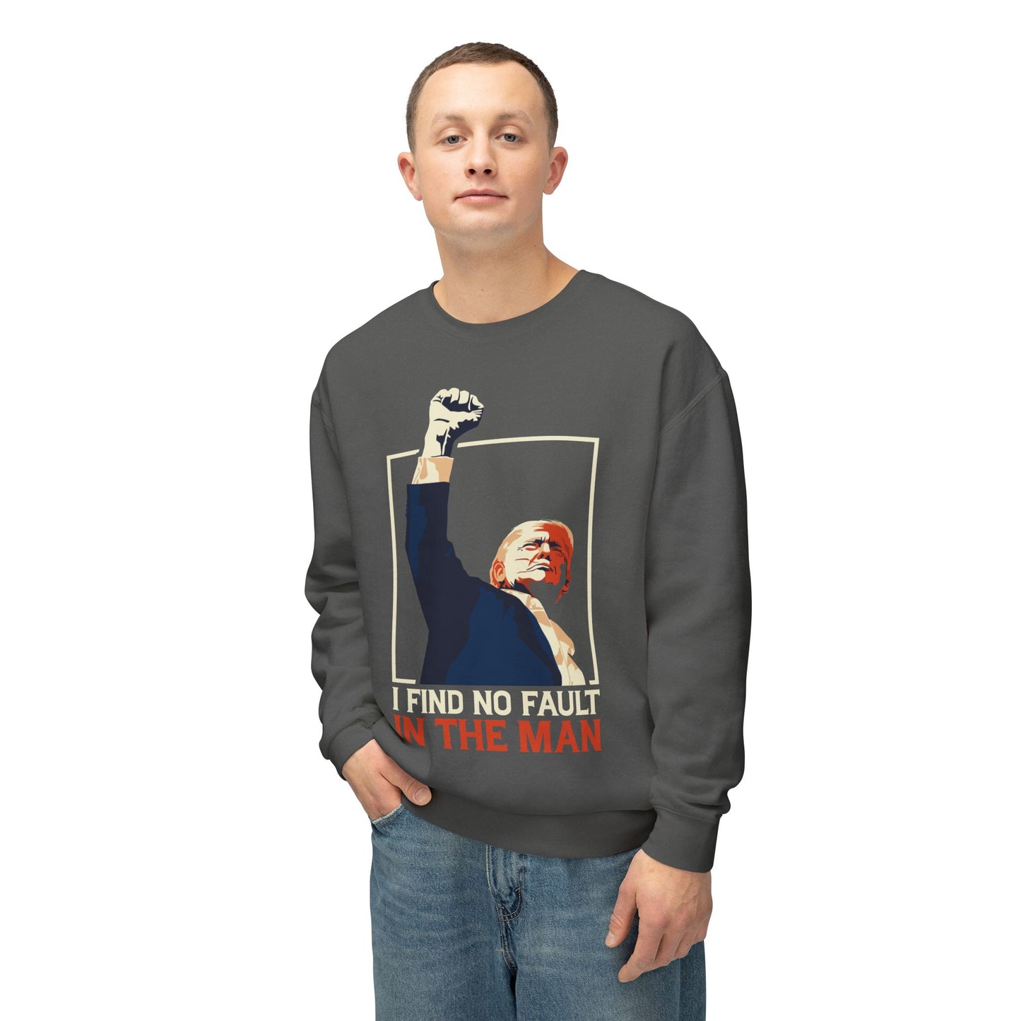 Unisex Lightweight Crewneck Sweatshirt – 'I Find No Fault In The Man' Trump Supporter Apparel