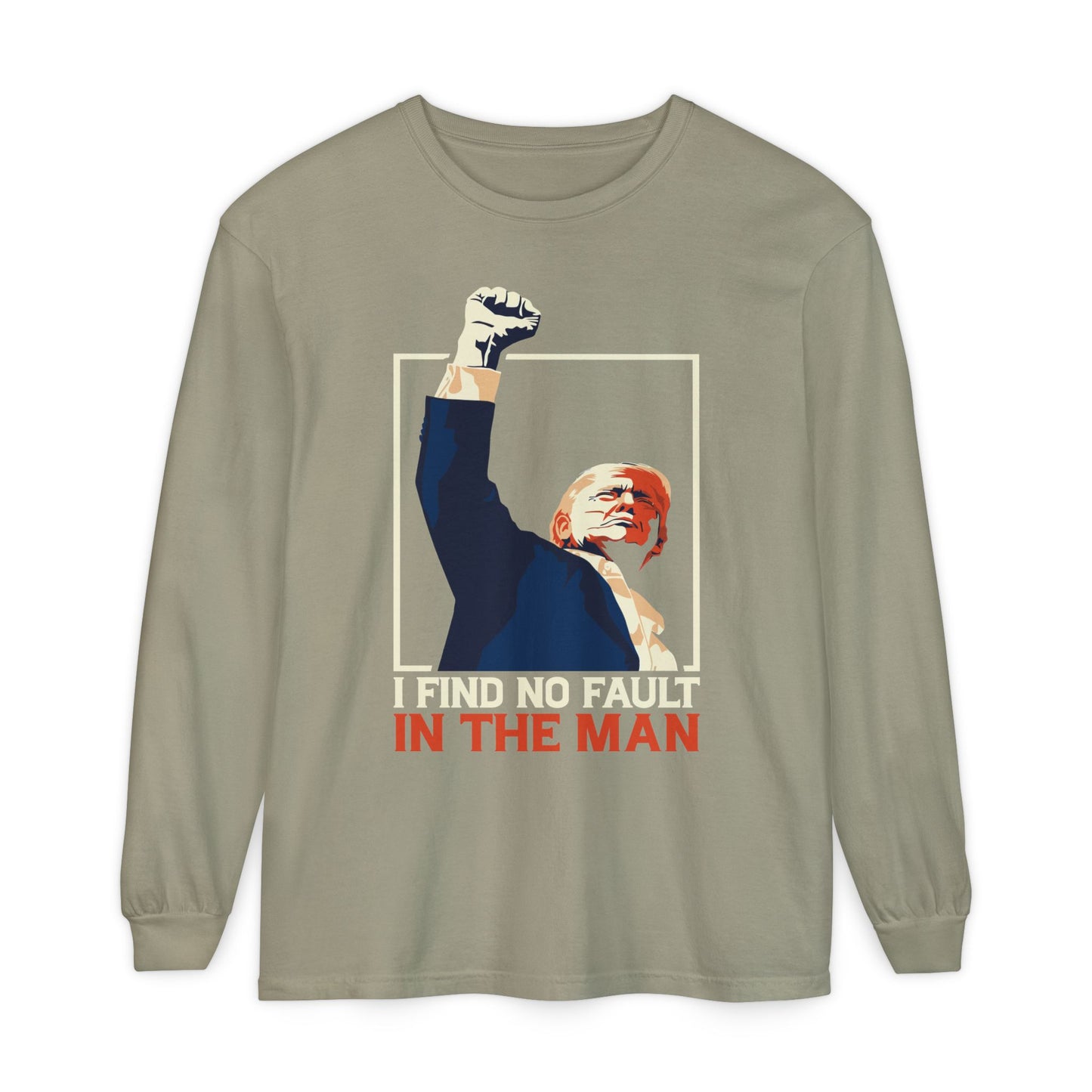 Unisex Long Sleeve T-Shirt - Support Our President, Donald Trump | I Find No Fault Vintage Design