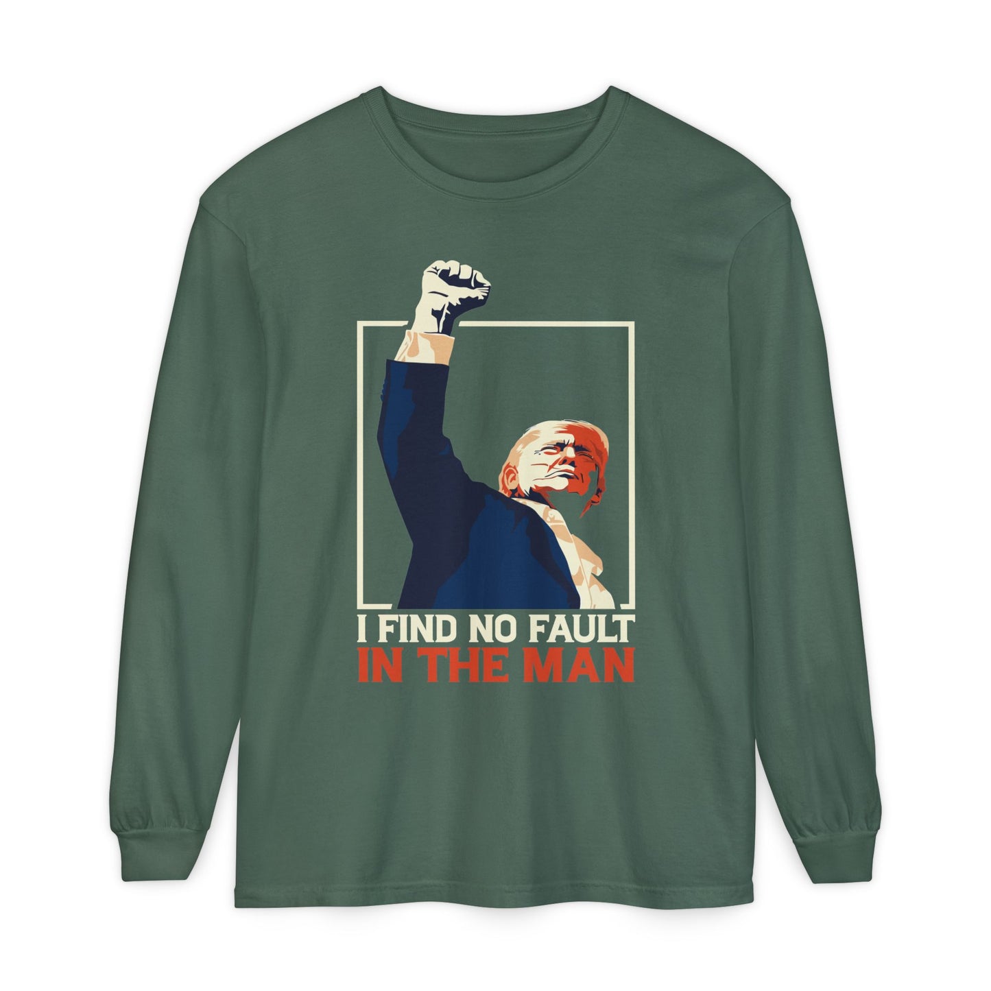 Unisex Long Sleeve T-Shirt - Support Our President, Donald Trump | I Find No Fault Vintage Design